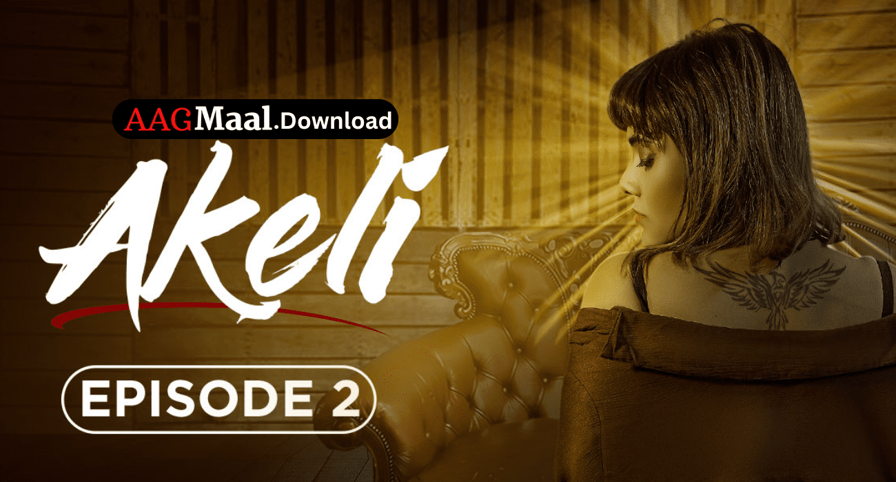 Akeli ‎Episode2 Hindi Hot Web Series – PrimeShots