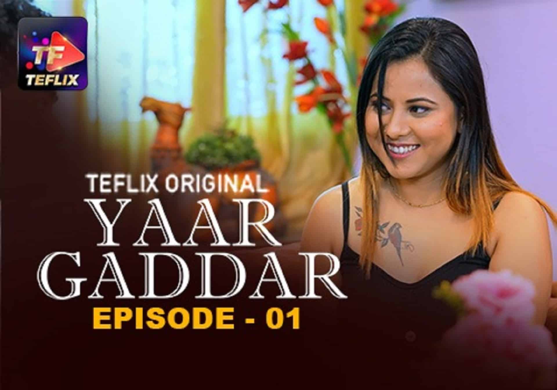 Yaar Gaddar Episode 01 Hindi Hot Web Series – TeFlix